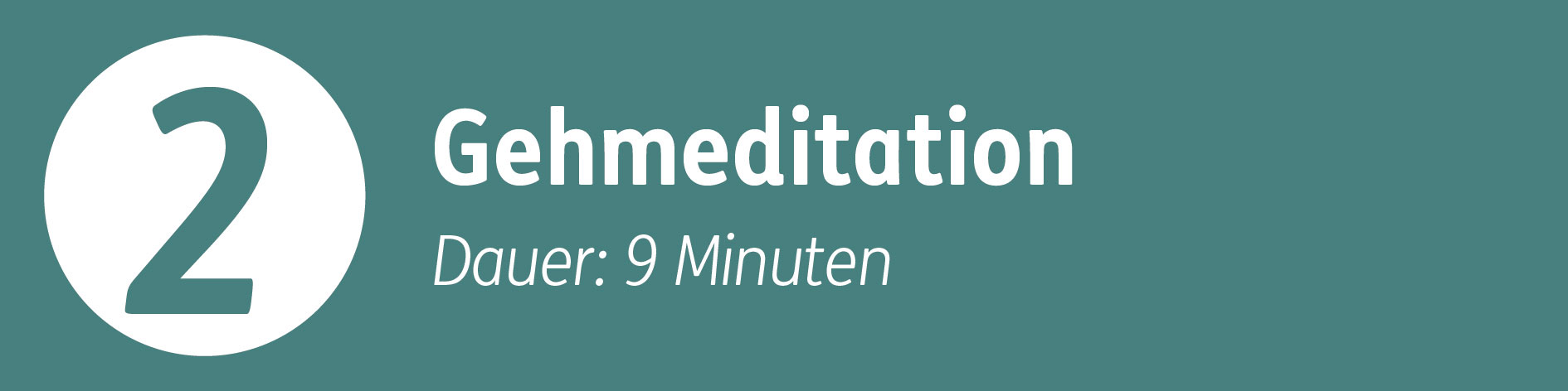 Standort 2 - Gehmeditation